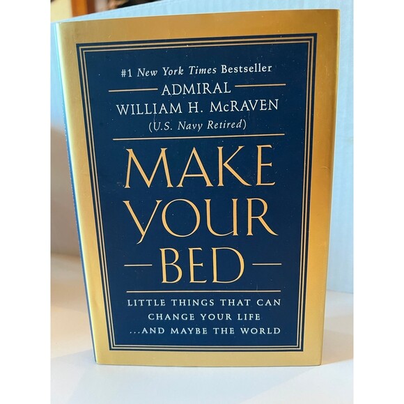 Make Your Bed Book Hardcover by Admiral William H. Mc Raven Inspirational Wisdom - Picture 1 of 5